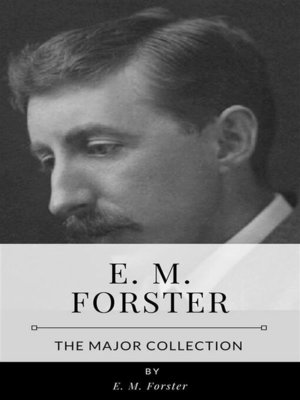 cover image of E. M. Forster &#8211; the Major Collection